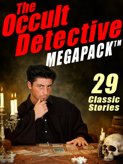 Title details for The Occult Detective Megapack by J. Sheridan Le Fanu - Wait list